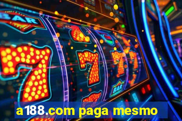 a188.com paga mesmo